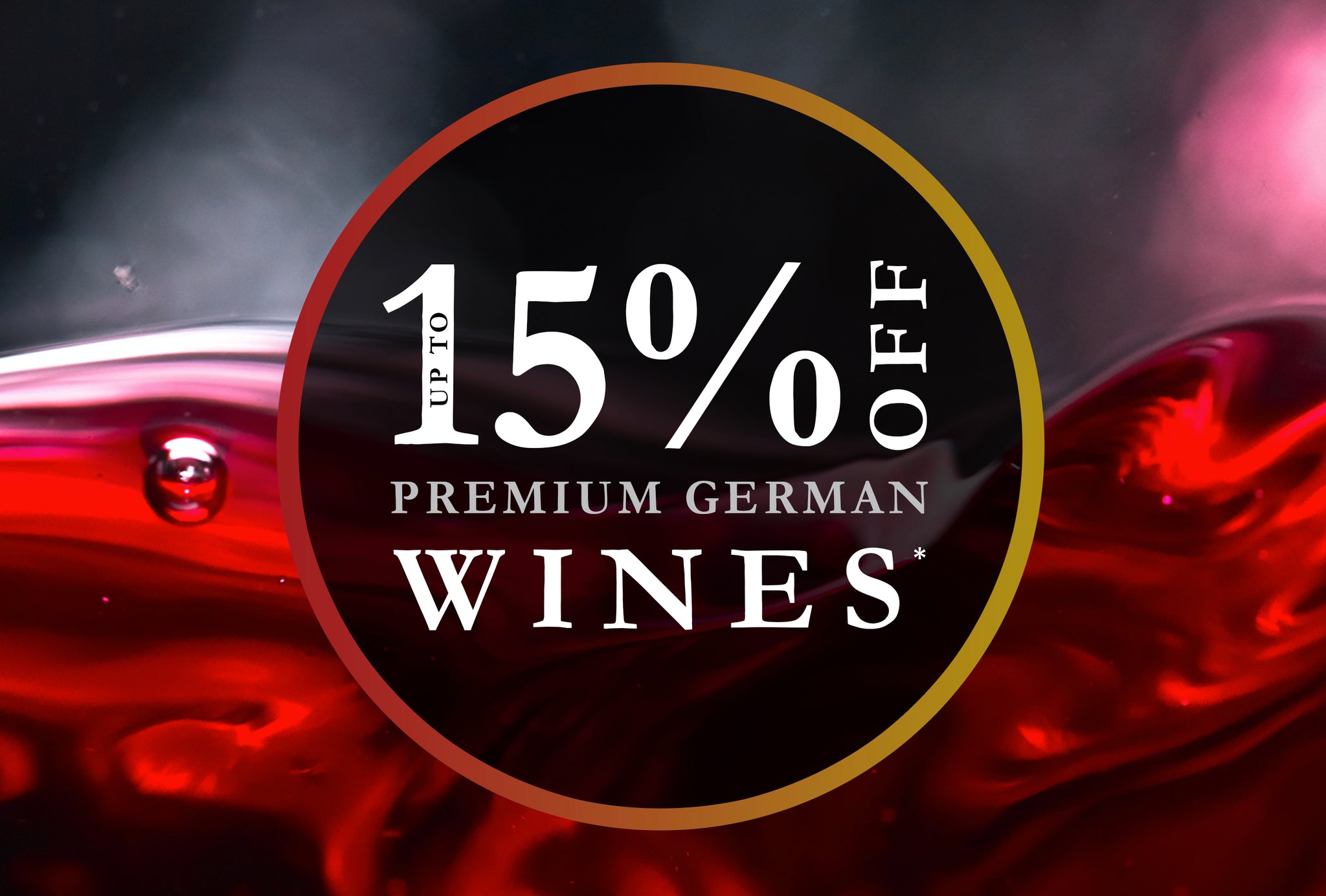 Black Friday Offer 2022 | Up to 15% OFF German Wines